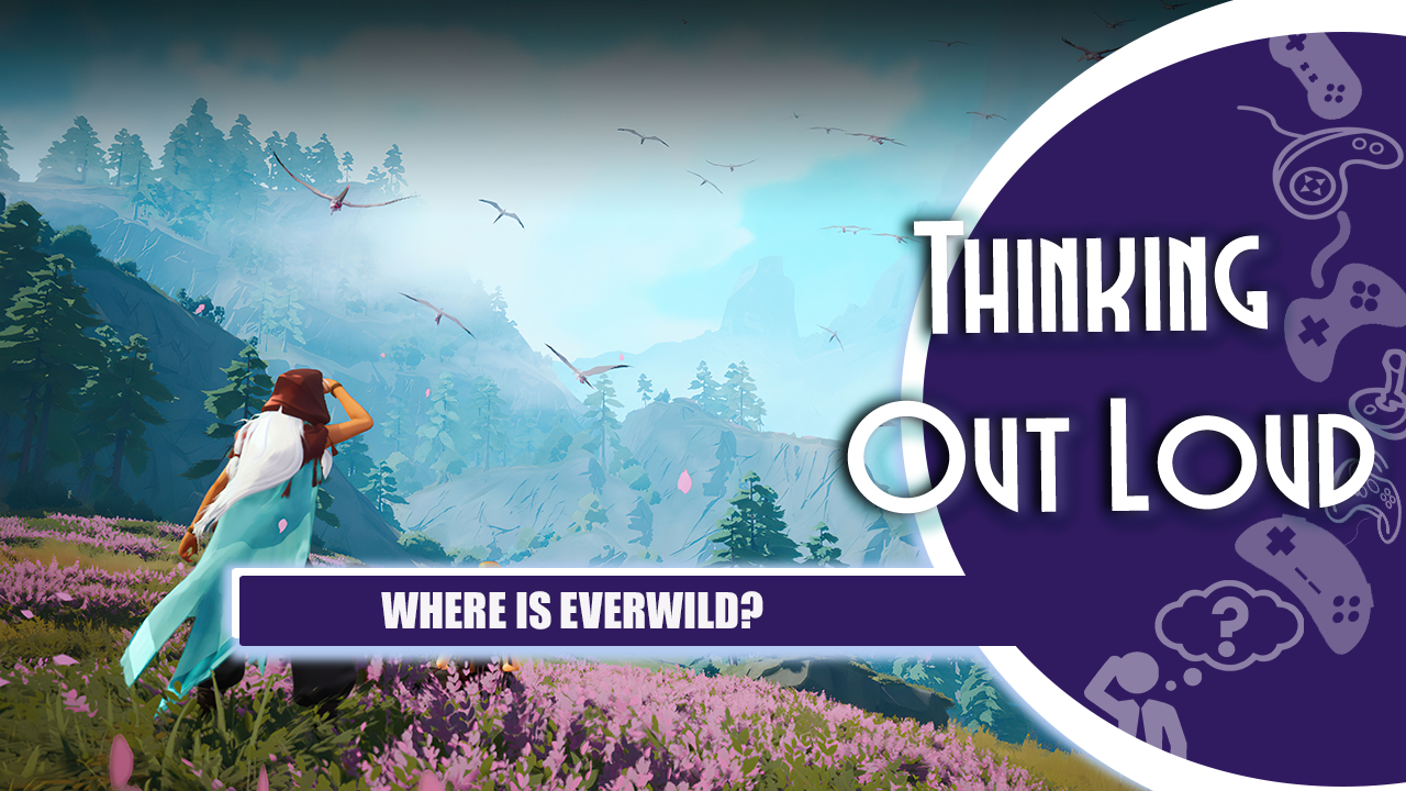 TOL - Where is Everwild