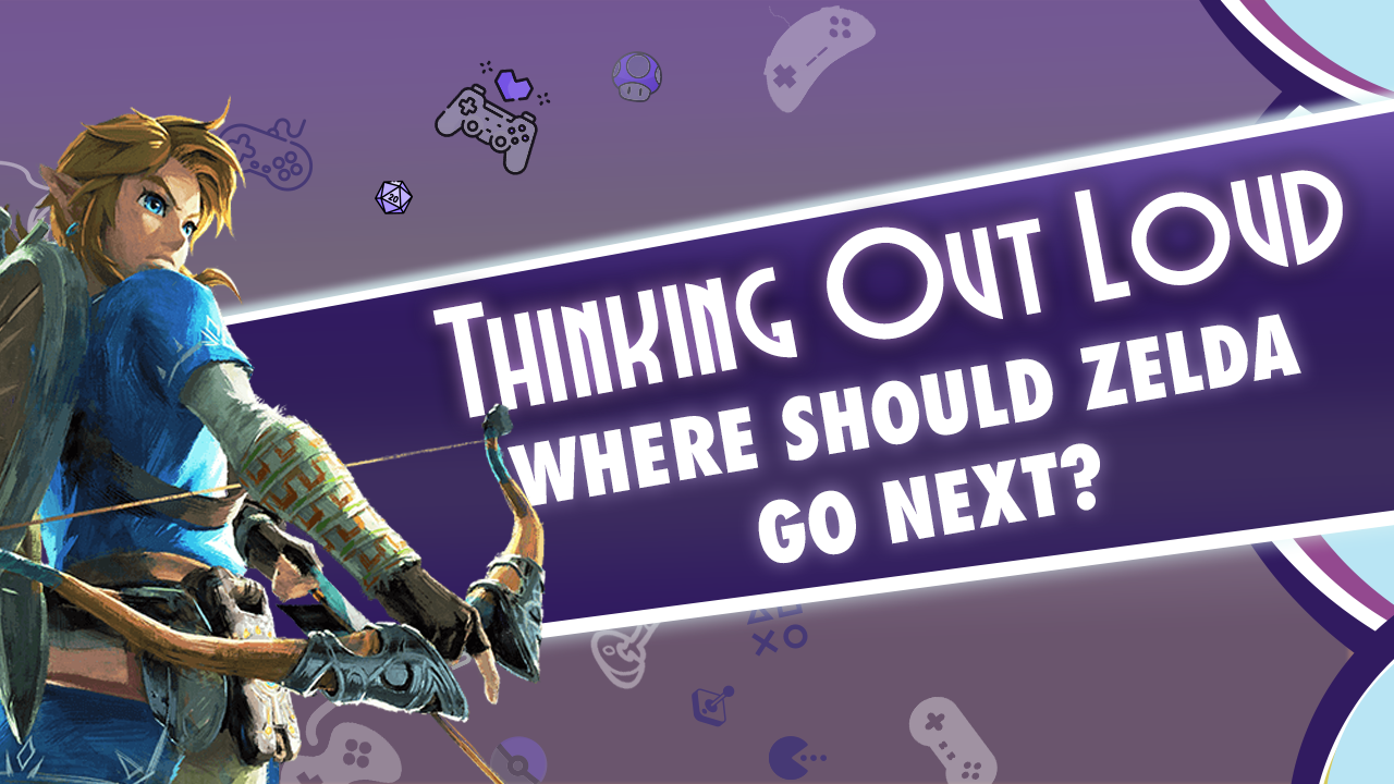 TOL - Where Should Zelda Go Next