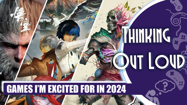 Games in 2024 that I'm looking forward to
